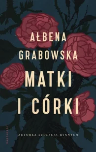 Matki i córki Wersja kieszonkowa Używana - Literatura obyczajowa - miniaturka - grafika 2