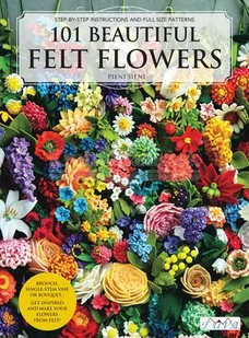101 Beautiful Felt Flowers - Pozostałe książki - miniaturka - grafika 1