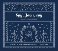 Świąteczna, kolędy - Śpij, Jezu, śpij - kolędy dominikańskie - miniaturka - grafika 1