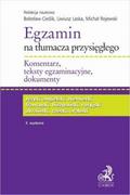 C.H.Beck Egzamin na tłumacza przysięgłego. Komentarz teksty egzaminacyjne dokumenty