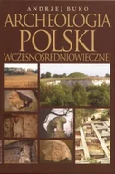 Archeologia - Archeologia Polski Wczesnośredniowiecznej - miniaturka - grafika 1