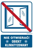 Systemy ekspozycyjne i znaki informacyjne - RB506 NIE OTWIERAĆ OBIEKT KLIMATYZOWANY, FN - FOLIA SAMOPRZYLEPNA; (500X750MM) - miniaturka - grafika 1
