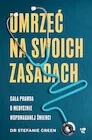Publicystyka - Umrzeć na swoich zasadach. Cała prawda o medycznie wspomaganej śmierci - miniaturka - grafika 1