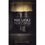 Kryminały - CROFT KATHRYN NIE UFAJ NIKOMU WYD. KIESZONKOWE - miniaturka - grafika 1