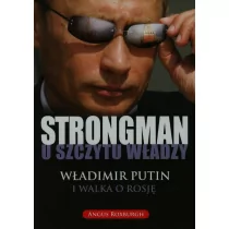 Strongman u szczytu władzy - Roxburgh Angus - Pamiętniki, dzienniki, listy - miniaturka - grafika 2