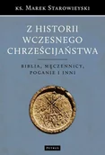 Religia i religioznawstwo - Petrus Z historii wczesnego chrześcijaństwa - MAREK STAROWIEYSKI - miniaturka - grafika 1