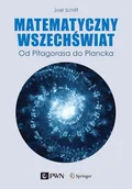 E-booki - nauka - Matematyczny Wszechświat. Od Pitagorasa do Plancka - miniaturka - grafika 1