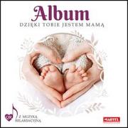 Albumy inne - Martel Album Dzięki Tobie jestem mamą - miniaturka - grafika 1