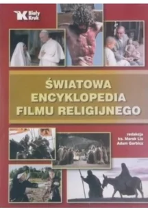 Światowa Encyklopedia Filmu Religijnego - Książki o kinie i teatrze - miniaturka - grafika 2