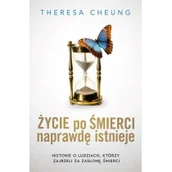 Felietony i reportaże - Życie po śmierci naprawdę istnieje - Cheung Theresa - miniaturka - grafika 1