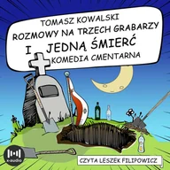 Audiobooki - literatura piękna - Rozmowy na trzech grabarzy i jedną śmierć - miniaturka - grafika 1