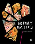 Książki o kulturze i sztuce - 120 twarzy Marty Frej - miniaturka - grafika 1