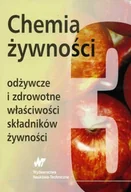 Diety, zdrowe żywienie - Chemia żywności. Odżywcze i zdrowotne właściwości składników żywności - miniaturka - grafika 1