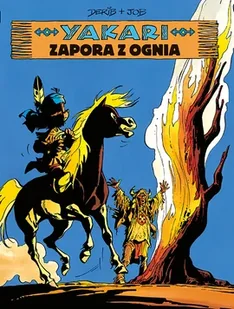 Yakari. Zapora z ognia. Tom 19 - Komiksy dla dzieci - miniaturka - grafika 1