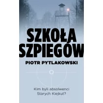 Czerwone i Czarne Szkoła szpiegów - Piotr Pytlakowski - Felietony i reportaże - miniaturka - grafika 1
