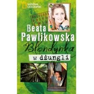 Książki podróżnicze - Burda Książki NG Beata Pawlikowska Blondynka w dżungli - miniaturka - grafika 1