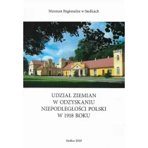 Udział ziemian w odzyskaniu niepodległości Polski w 1918 roku - Historia Polski - miniaturka - grafika 1