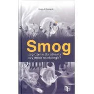 Nauki przyrodnicze - Mazurek Henryk Smog zagrożenie dla zdrowia czy moda na ekologię - miniaturka - grafika 1