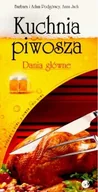 Napoje - Kuchnia Piwosza. Dania Główne - miniaturka - grafika 1