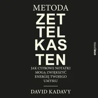 Audiobooki - biznes i ekonomia - Metoda Zettelkasten. Jak cyfrowe notatki mogą zwiększyć energię Twojego umysłu David Kadavy - miniaturka - grafika 1