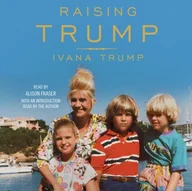 Audiobooki obcojęzyczne - Raising Trump - miniaturka - grafika 1