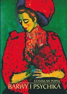 Podręczniki dla szkół wyższych - UMCS Wydawnictwo Uniwersytetu Marii Curie-Skłodows Barwy i psychika - Stanisław Popek - miniaturka - grafika 1