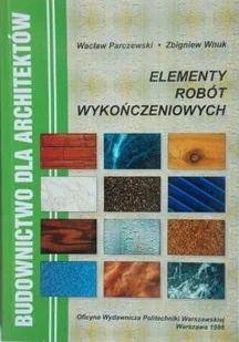 Elementy robót wykończeniowych - Książki o kulturze i sztuce - miniaturka - grafika 1