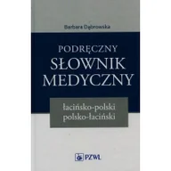 Encyklopedie i leksykony - PZWL Podręczny słownik medyczny łacińsko-polski polsko-łaciński Barbara Dąbrowska - miniaturka - grafika 1