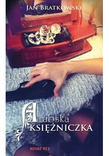 Novae Res Arabska księżniczka - Jan Bratkowski - Kryminały - miniaturka - grafika 2