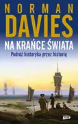 Historia świata - Na krańce świata. Podróż historyka przez historię - miniaturka - grafika 1