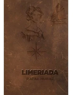MANUFAKTURA SŁÓW Limeriada - Rafał Hubaj - Poezja - miniaturka - grafika 1