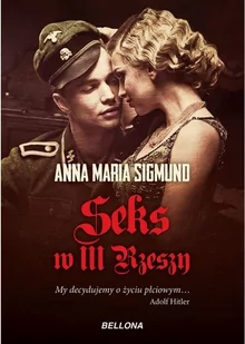 Seks w III Rzeszy - ANNA MARIA SIGMUND - Historia świata - miniaturka - grafika 2