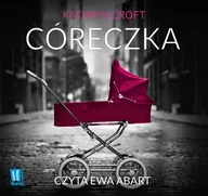 Audiobooki - kryminał, sensacja, thriller - Córeczka Kathryn Croft MP3) - miniaturka - grafika 1