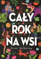 Felietony i reportaże - Cały rok na wsi JASKIERNY TERESA - miniaturka - grafika 1