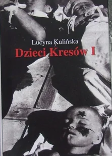 Dzieci Kresów Tom I - Historia świata - miniaturka - grafika 1