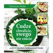 Diety, zdrowe żywienie - Cudze chwalicie swego nie znacie - Wysyłka od 3,99 - miniaturka - grafika 1