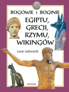 Bogowie i boginie Egiptu Grecji Rzymu Wikingów - Książki o kulturze i sztuce - miniaturka - grafika 1