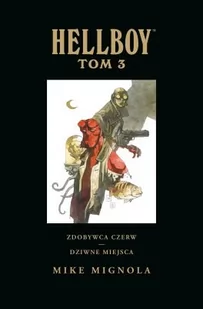 Hellboy. Tom 3. Zdobywca Czerw. Dziwne miejsca - Komiksy dla młodzieży - miniaturka - grafika 1