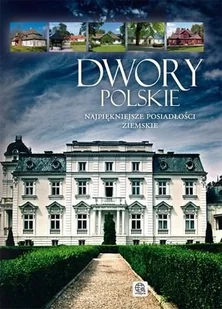 Dwory polskie - Książki o kulturze i sztuce - miniaturka - grafika 1