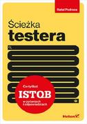 Ścieżka testera. Certyfikat ISTQB w pytaniach..