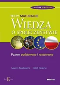 Podręczniki dla liceum - Wiedza o społeczeństwie. Testy maturalne. Poziom podstawowy i rozszerzony - Marcin Markowicz, Rafał Dolecki - miniaturka - grafika 1