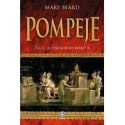 Felietony i reportaże - Rebis Pompeje. Życie rzymskiego miasta - Mary Beard - miniaturka - grafika 1