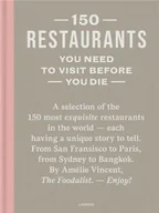 Przewodniki - 150 Restaurants You Need to Visit Before You Die wer. angielska - Vincent Amélie - miniaturka - grafika 1