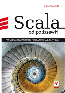 Scala od podszewki - Systemy operacyjne i oprogramowanie - miniaturka - grafika 1