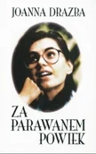 Biografie i autobiografie - Za parawanem powiek - miniaturka - grafika 1