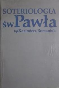 Soteriologia św Pawła - Religia i religioznawstwo - miniaturka - grafika 1