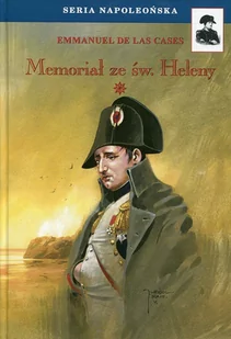 Memoriał ze św. Heleny Tom 1 - De Las Cases Emmanuel - Historia Polski - miniaturka - grafika 1
