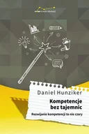 Psychologia - KOMPETENCJE BEZ TAJEMNIC ROZWIJANIE KOMPETENCJI TO NIE CZARY LETNIA WYPRZEDAŻ DO 80% - miniaturka - grafika 1