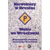 Publicystyka - EMKA Niewolnicy w Breslau Wolni we Wrocławiu Wspomnienia Polaków wojennego Wrocławia Anna Kosmulska - miniaturka - grafika 1