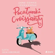 Audiobooki dla dzieci i młodzieży - Pocałunki i croissanty (plik audio) - miniaturka - grafika 1